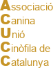 ACUCC - Associació Canina Unió Cinòfila de Catalunya